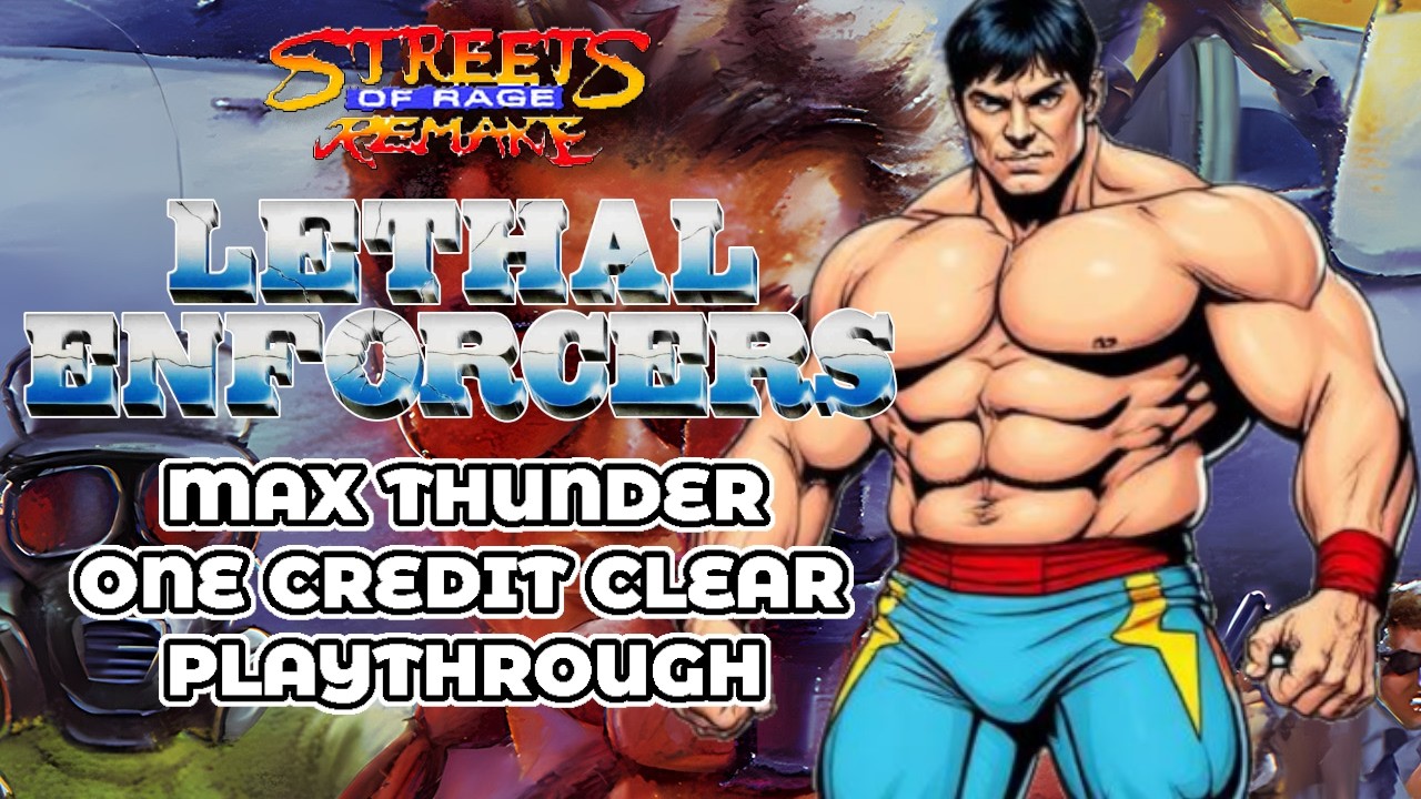 Lethal Enforcers (SORR Mod) | Max Thunder | 1CC Playthrough