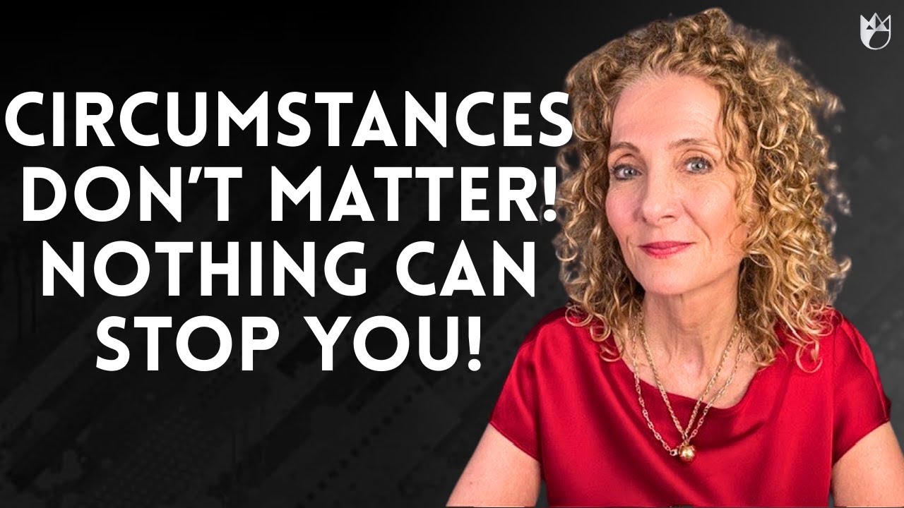 Circumstances Don't Matter When You Say These Affirmations!