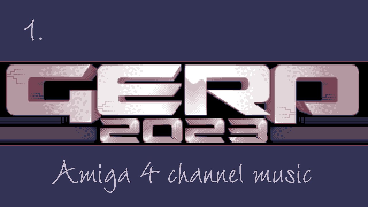 GERP 2023: Compo 1 - Amiga 4 channel music