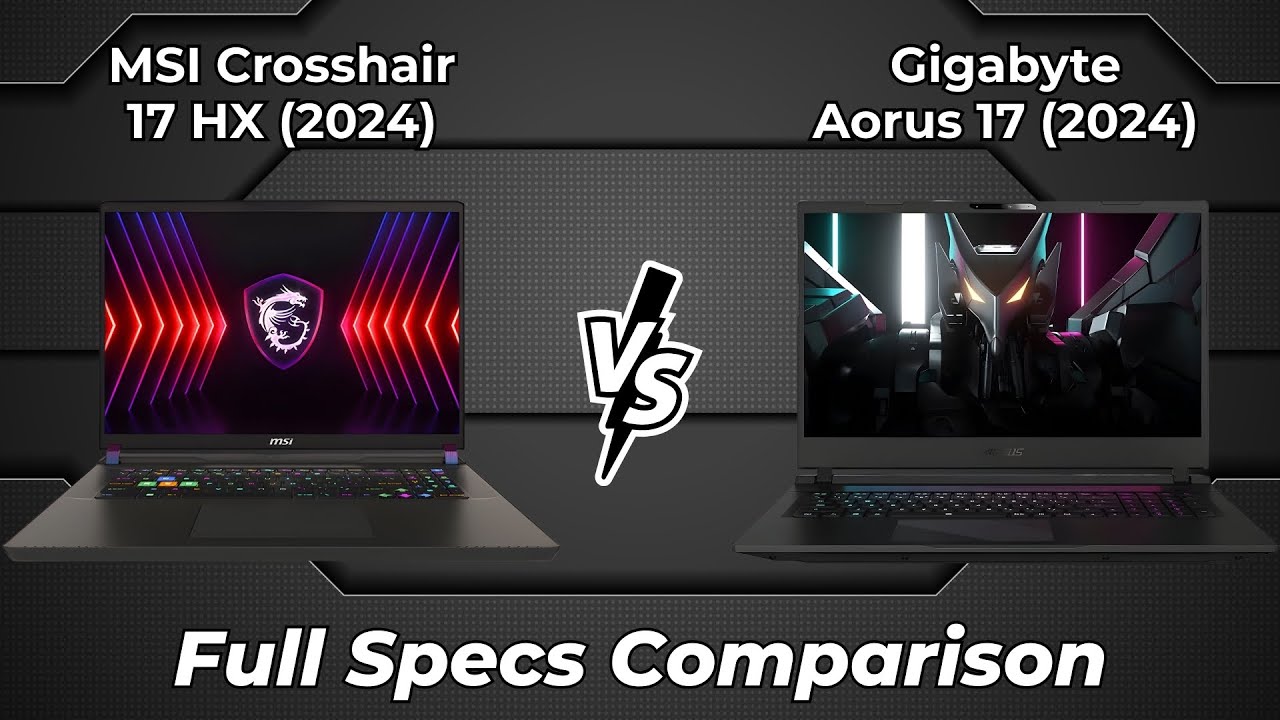 MSI Crosshair 17 HX 2024 vs Gigabyte Aorus 17 2024 🔥 Full Specs Comparison