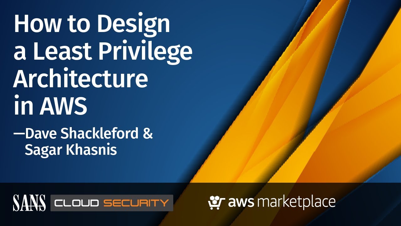 How to Design a Least Privilege Architecture in AWS
