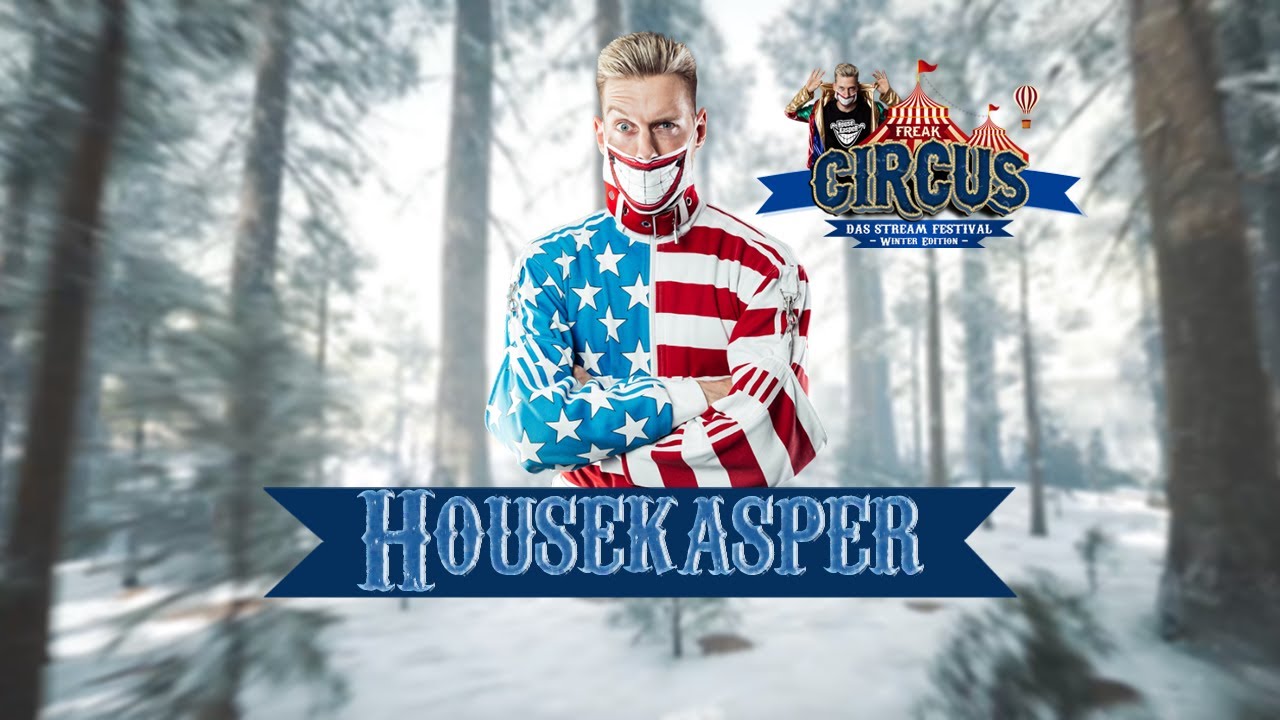 HOUSEKASPER PART 1 LIVE | HouseKaspeR’s Freak Circus - Winter Edition