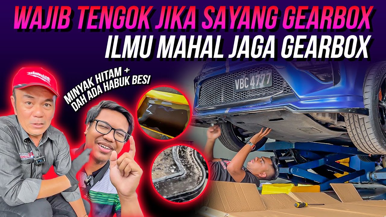 GENG PERODUA WAJIB TENGOK JIKA SAYANG GEARBOX | Servis dan ilmu penjagaan gearbox
