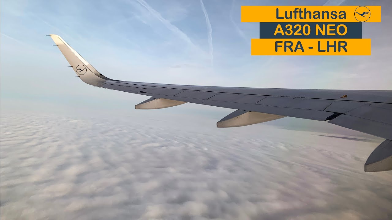 FlGHT REVIEW | Lufthansa A320 NEO (ECONOMY) | Frankfurt (FRA) to London Heathrow (LHR)
