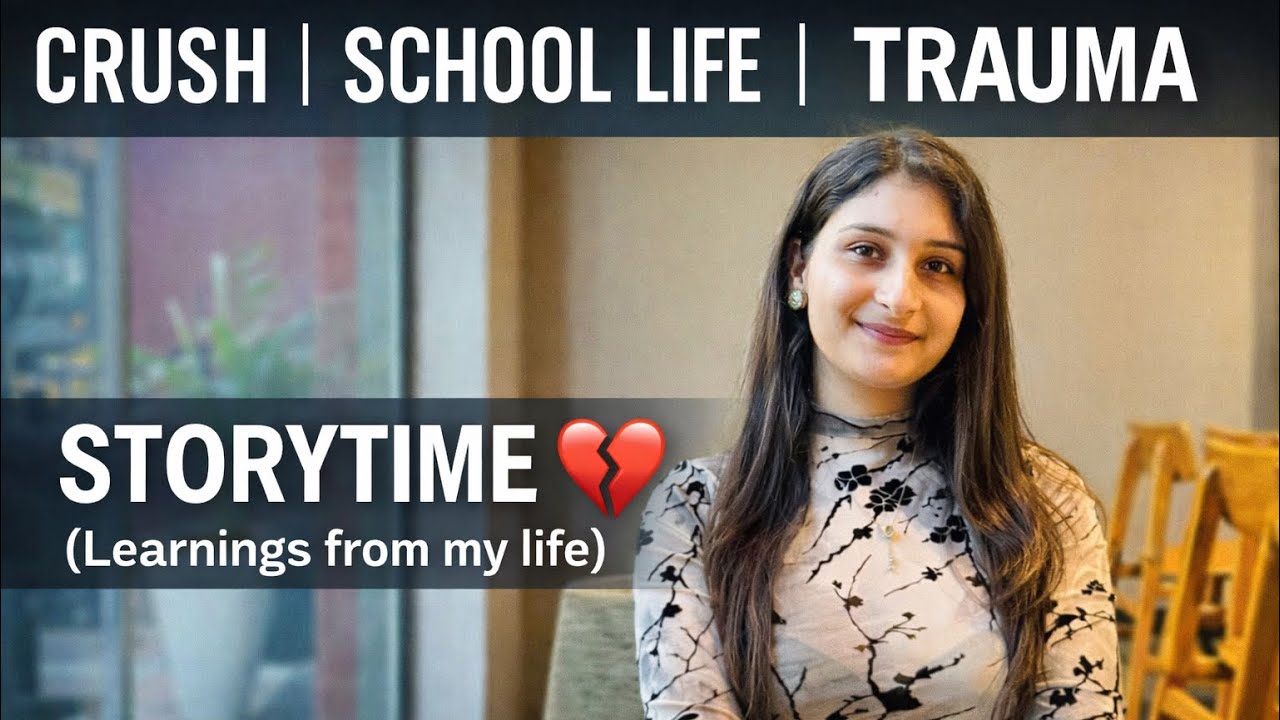 Story time - First Crush | School Life | Traumas 💔 (Things I Never Shared Before)