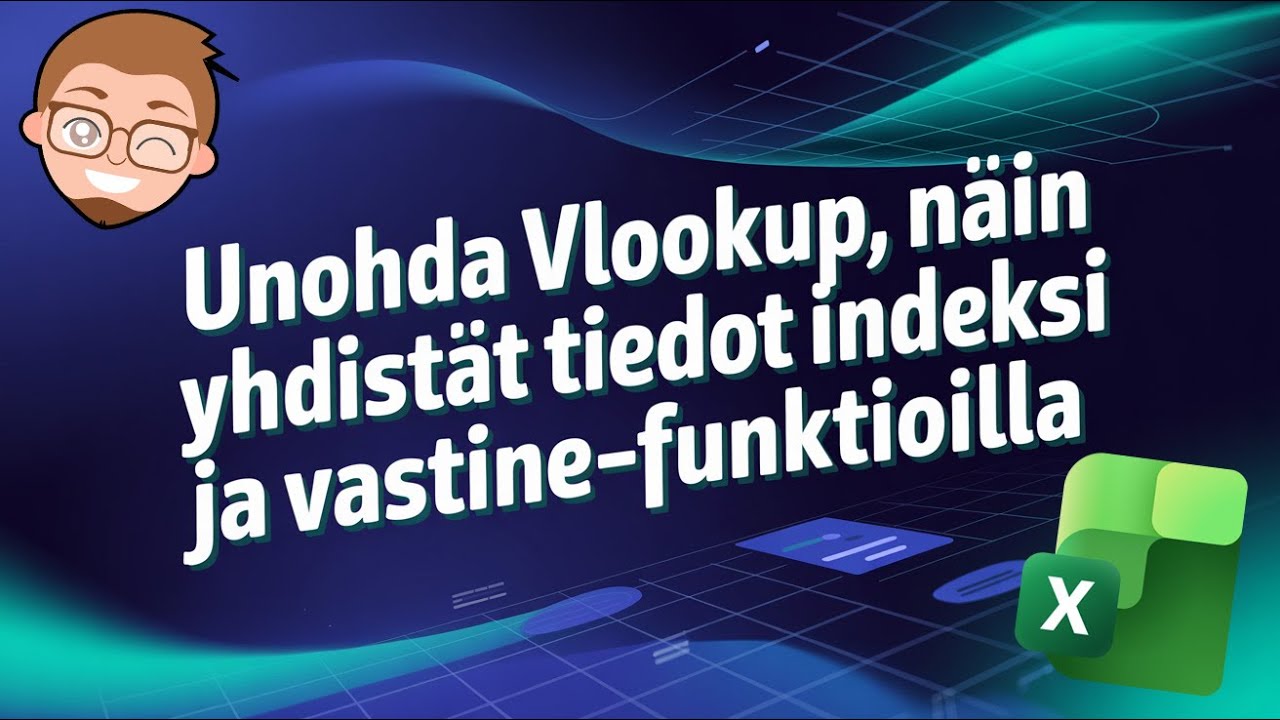 Tietojen yhdistäminen INDEKSI ja VASTINE-funktioilla