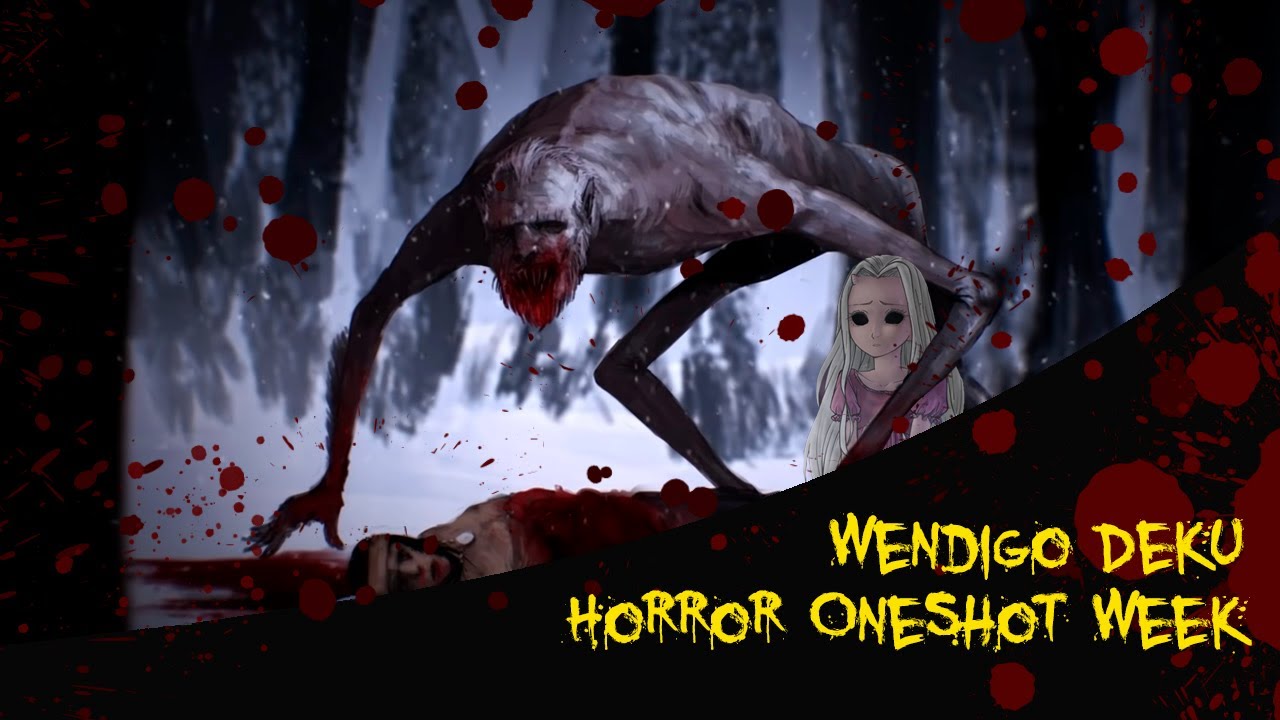 Wendigo Deku || MHA Text Story || ONESHOT HORROR WEEK