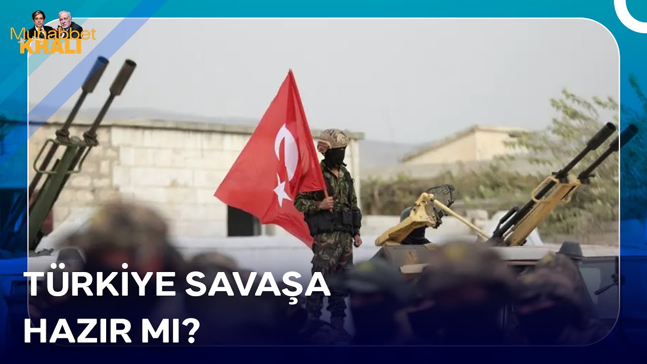 Savaş Genişleyecek Mi? Türkiye Savaşa Hazırlıklı Mı? | Muhabbet Kralı