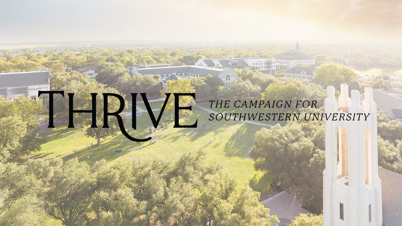 THRIVE - A Campaign for Southwestern University