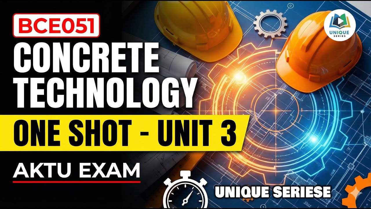 [One shot] Concrete Technology | CT one shot AKTU | Unit 3 | Civil Engineering 5th sem BCE051
