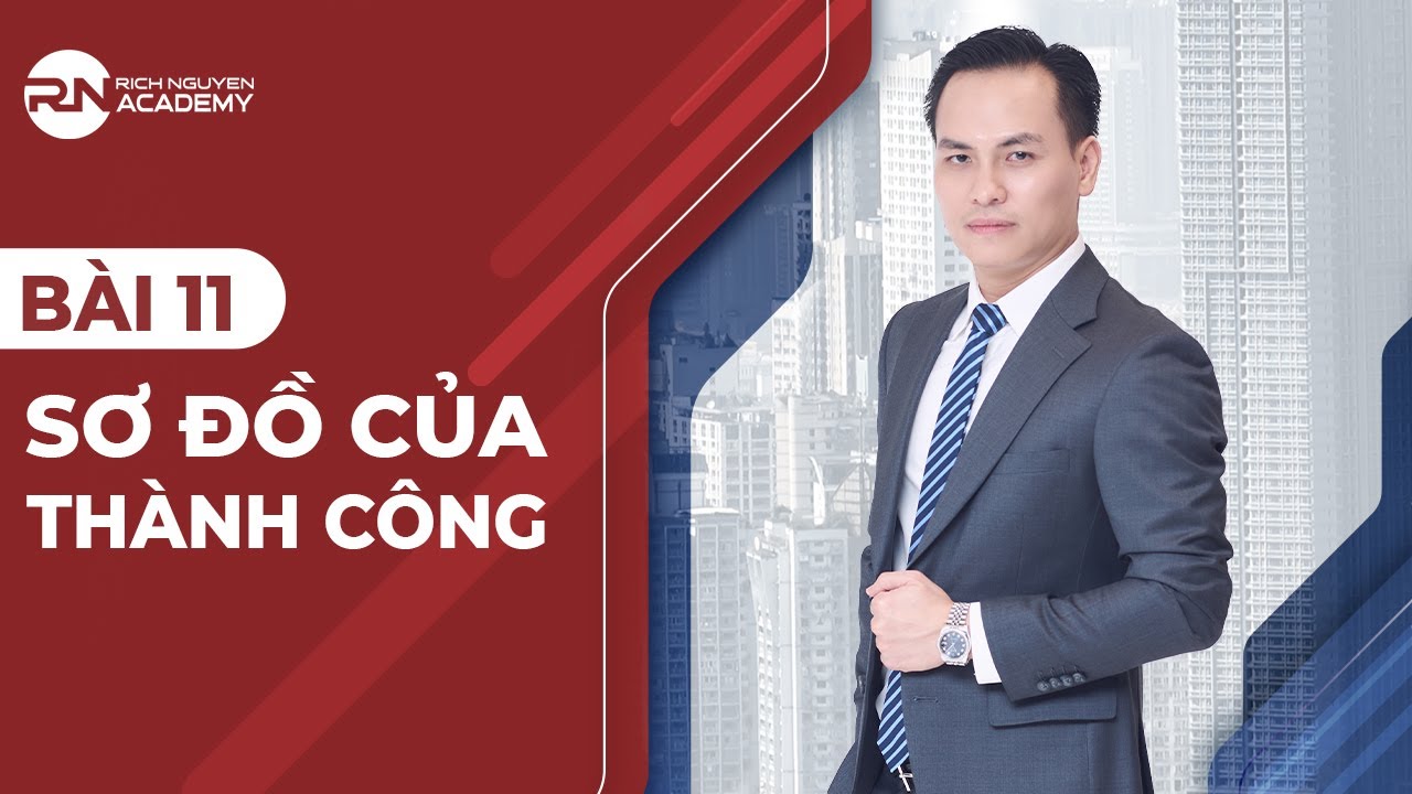 BÀI 11: SƠ ĐỒ CỦA THÀNH CÔNG