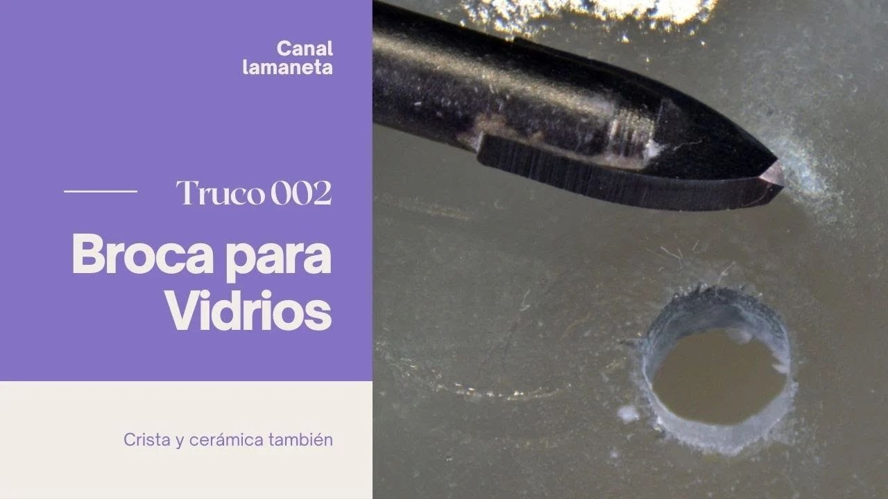 Como perforar el vidrio o cristal con una broca, sencillo y barato.