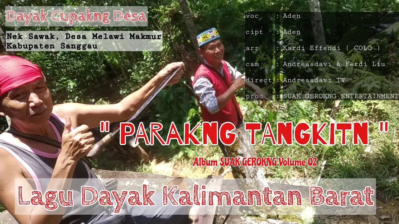 Lagu Dayak Kalbar - PARANG TANGKIN ( Dayak Desa, SANGGAU )