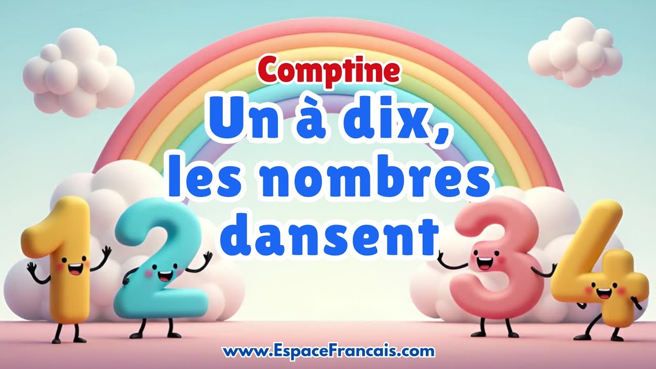Un à dix, les nombres dansent - Chanson pour apprendre à compter de 1 à 10