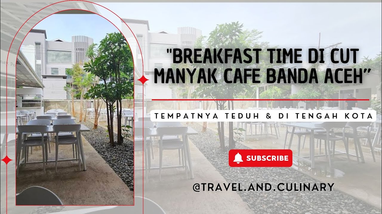 Breakfast Time di Cut Manyak Cafe Banda Aceh