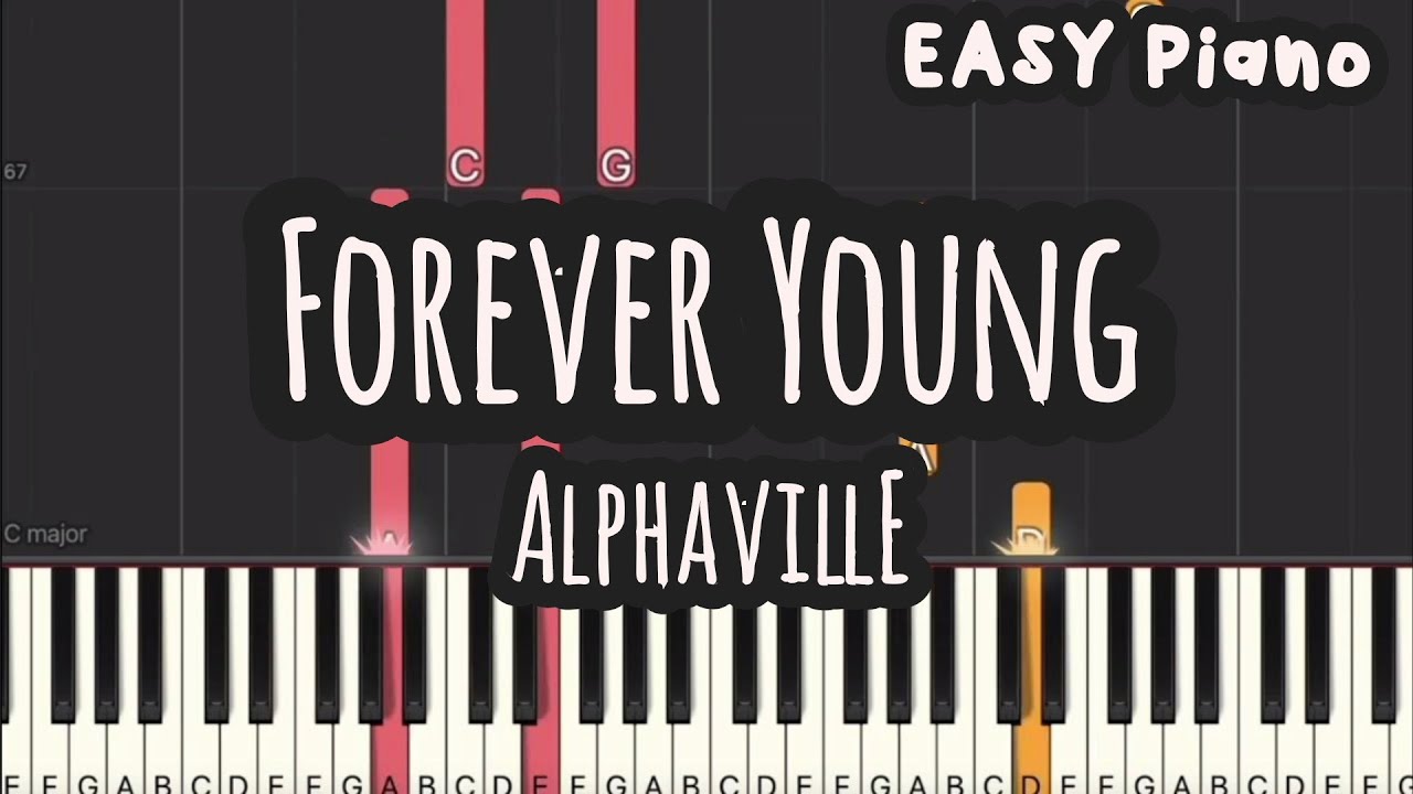 Alphaville - Forever Young (Easy Piano, Piano Tutorial) Sheet