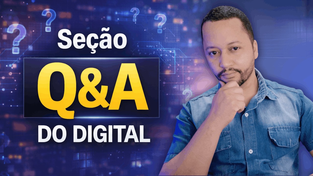 Seção Q&A do Digital - Ao Vivo