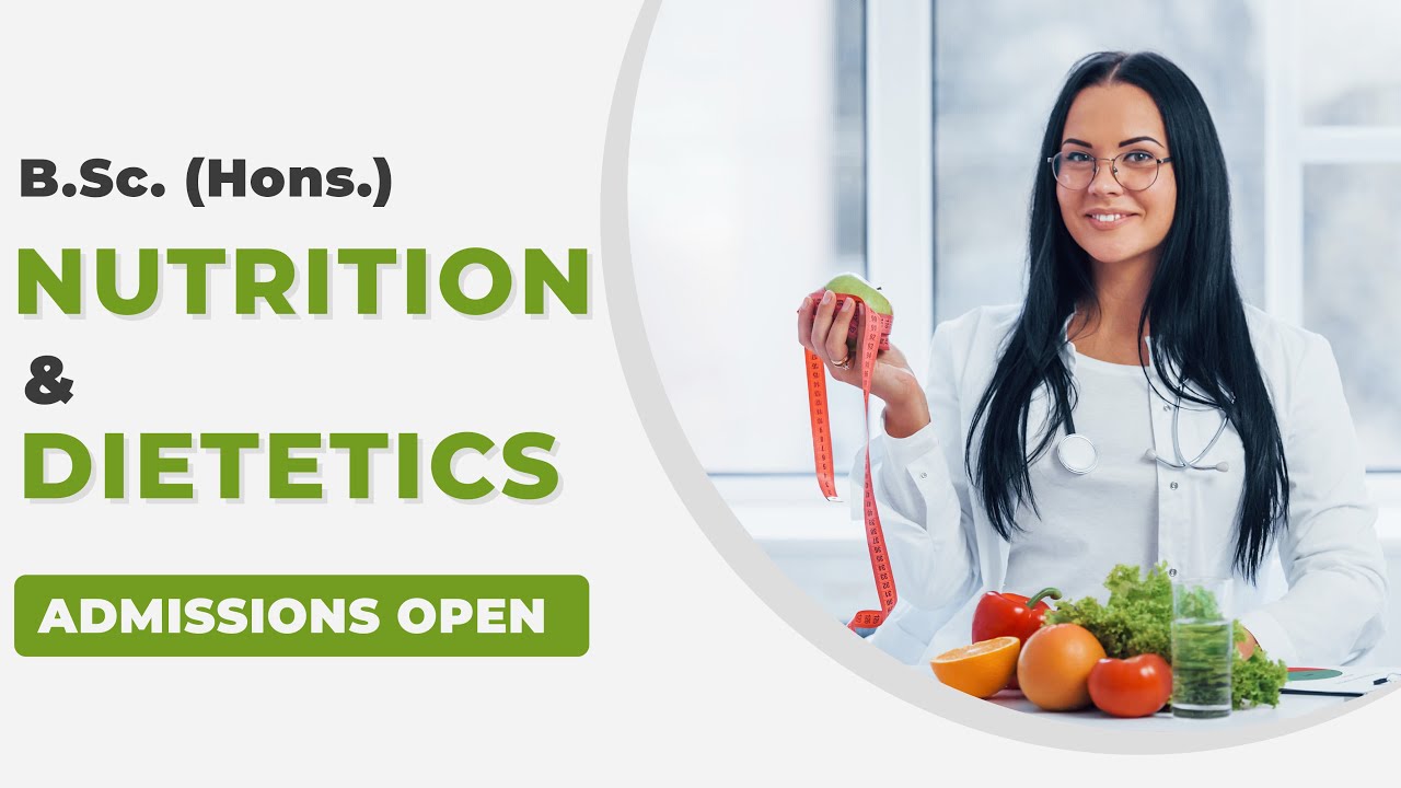 B Sc Nutrition & Dietetics Admissions Open 2023 - CGC Jhanjeri