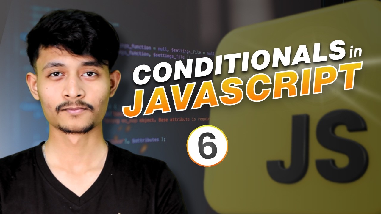 Master JavaScript Contitionals | JavaScript Tutorial in Nepali #6