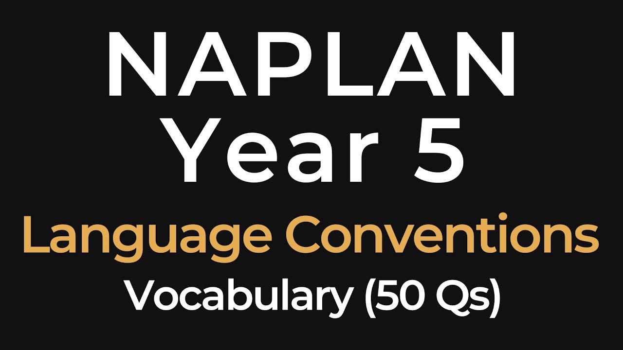 NAPLAN Training - Literacy Grammar - Vocabulary and Concepts - Year 5 - 50 Questions