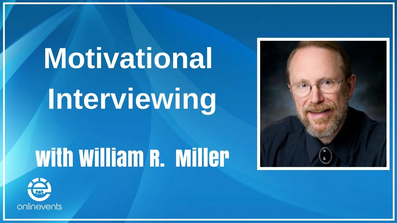 Motivational Interviewing – William R.  Miller