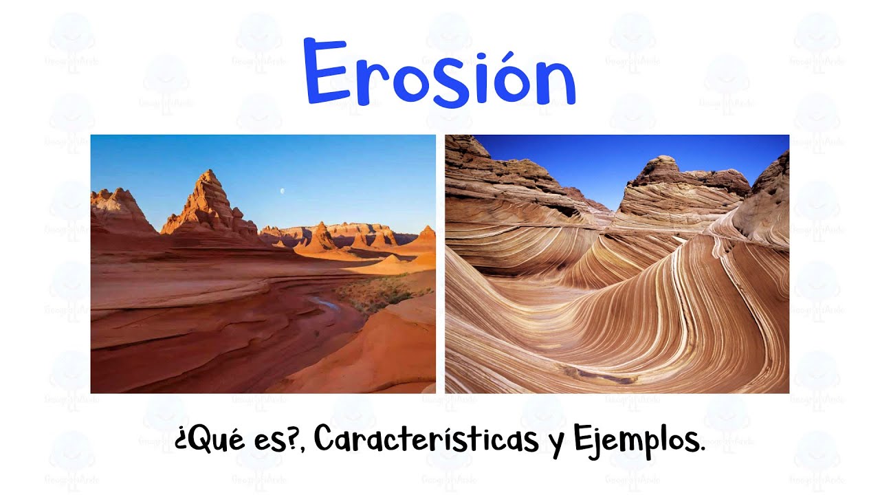🌬 Erosi&oacute;n. 🏜 &iquest;Qu&eacute; es?, Caracter&iacute;sticas y Ejemplos. - [F&aacute;cil y R&aacute;pido]