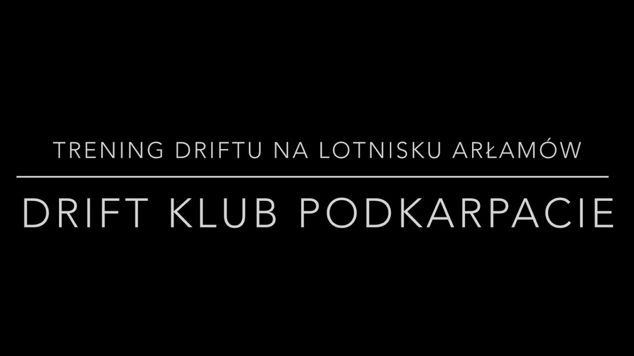 TRENING DRIFTU NA LOTNISKU ARŁAMÓW || DRIFT KLUB PODKARPACIE