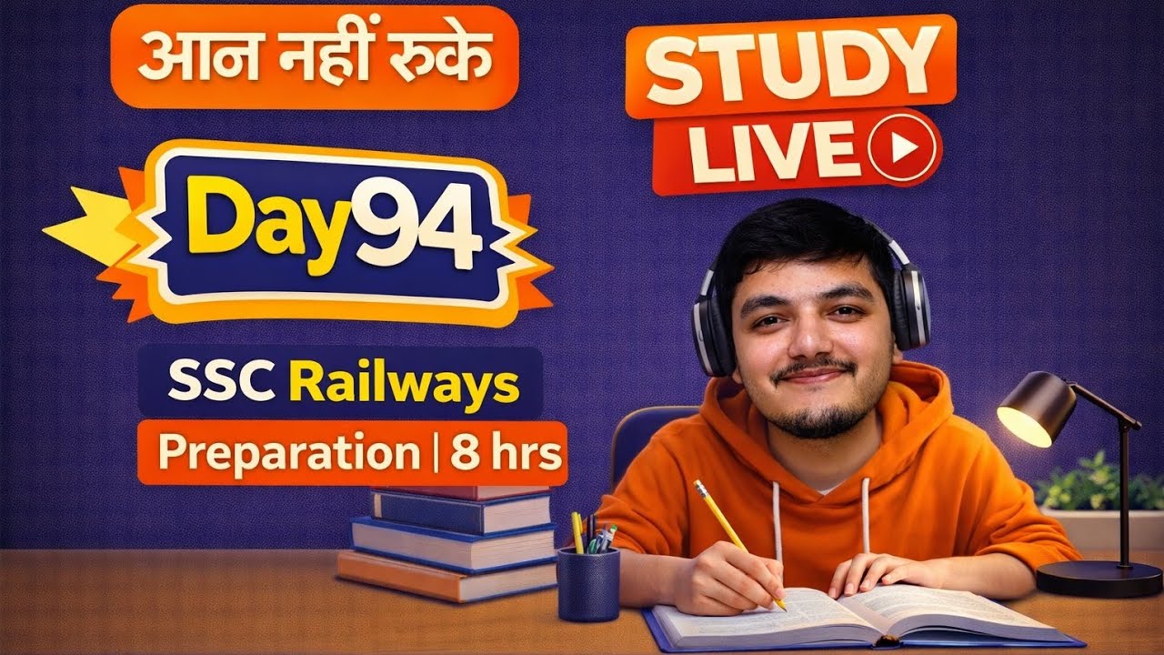 Day 94 | Study With Me 🔴LIVE | SSC Railways Preparation🔥 | 8 Hours⏰ Focus Study📚