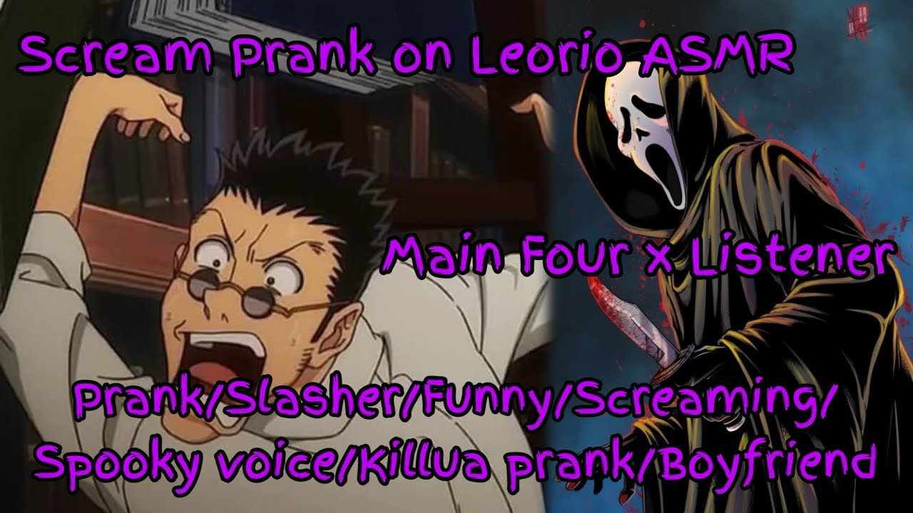 Scream Prank On Leorio ASMR (Main Four x Listener)