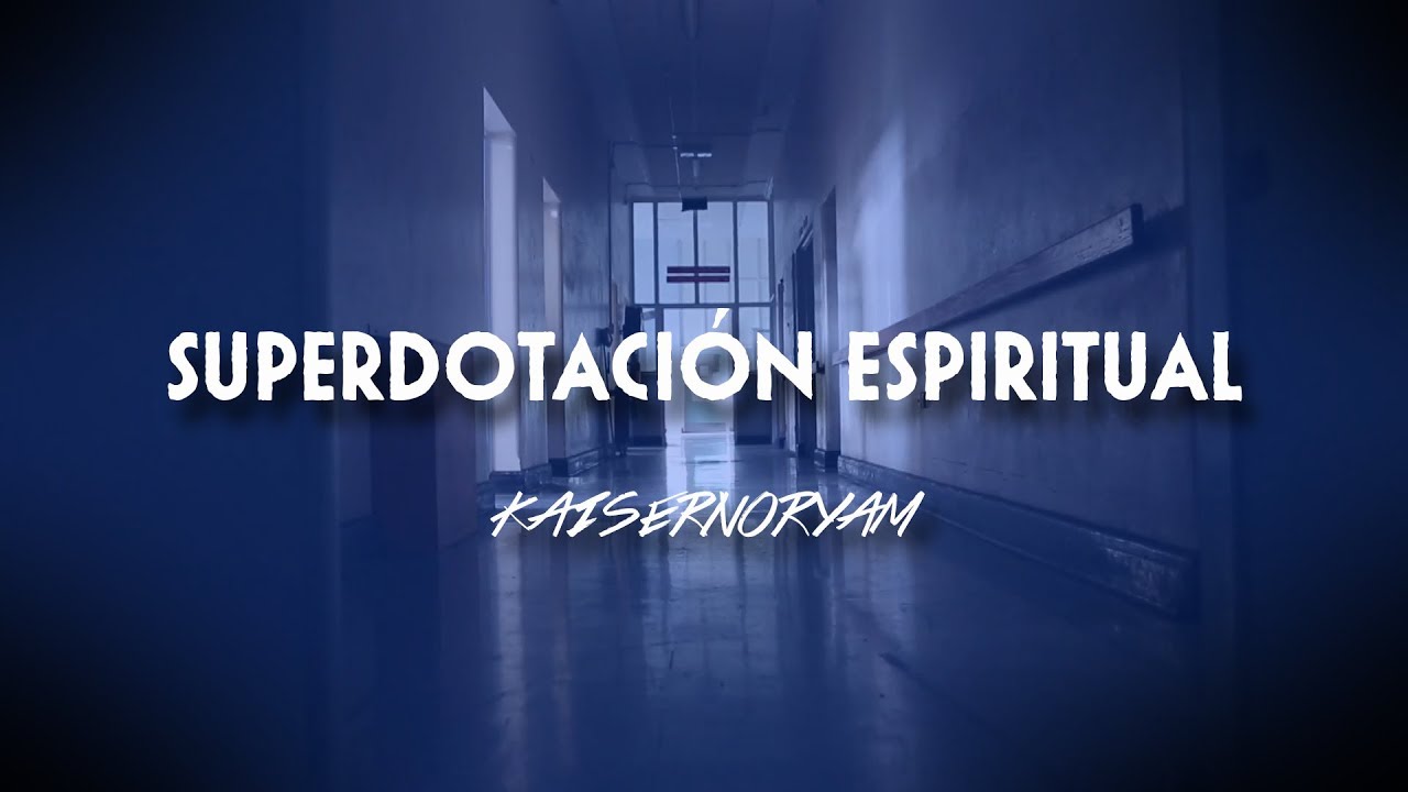 Kaisernooryam - Superdotación Espiritual