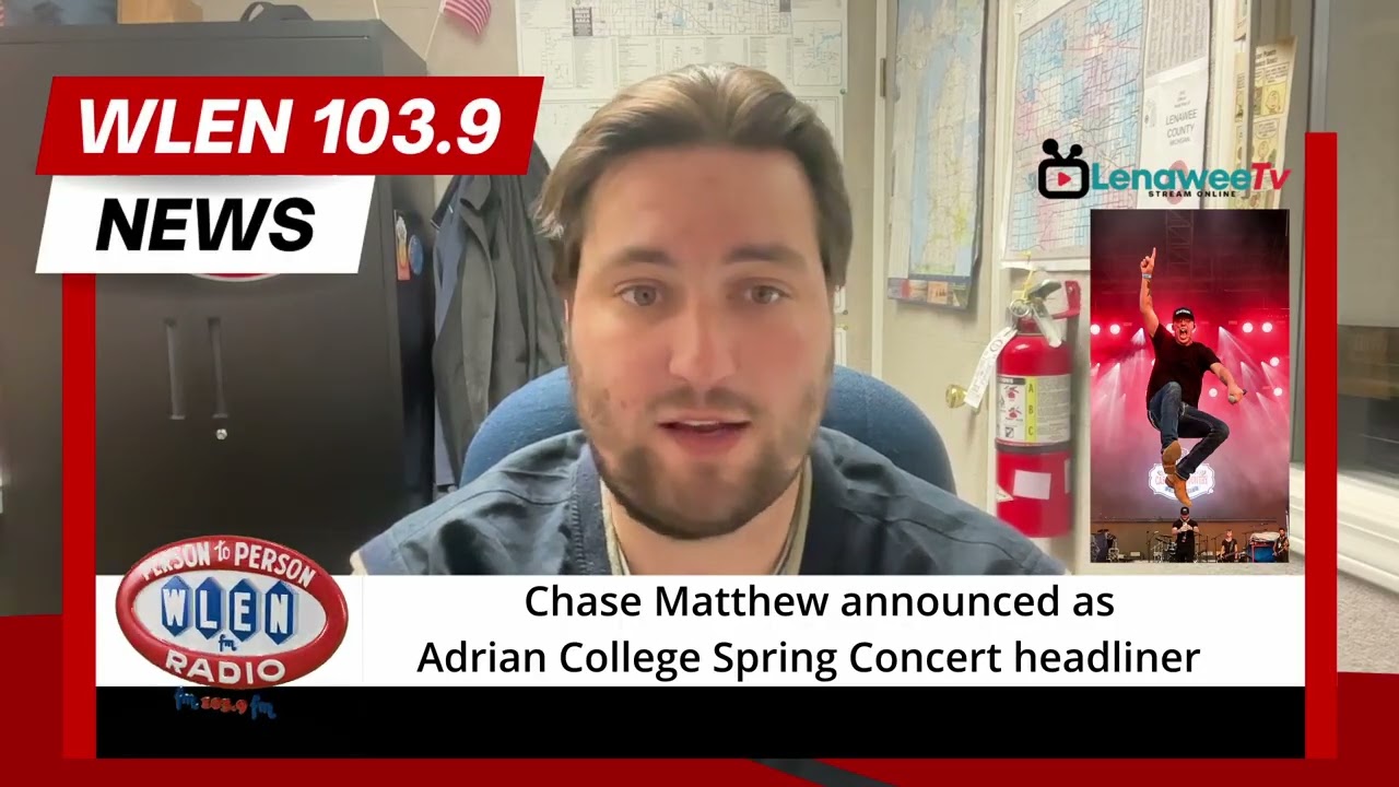 Chase Matthew announced as Adrian College Spring Concert headliner  | WLEN News