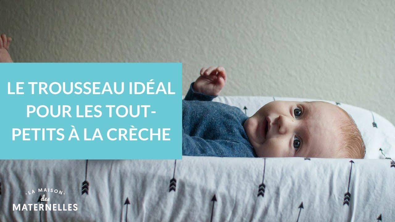 Le trousseau idéal pour les tout-petits à la crèche - La Maison des Maternelles #LMDM