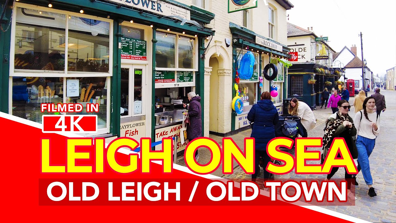 LEIGH ON SEA | Full Tour of Old Leigh / Leigh On Sea Old Town near Southend Essex England
