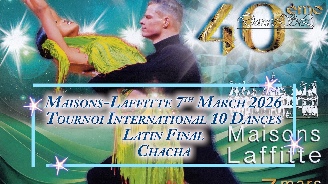 Maisons-Laffitte Tournoi International Latin Chacha Final 7 March 2026