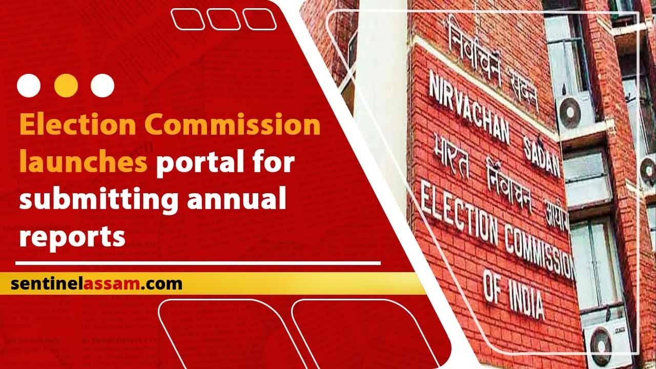 Election Commission launches portal for submitting annual reports