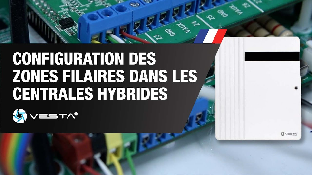Configuration des zones filaires dans les centrales hybrides - VESTA  | By Demes