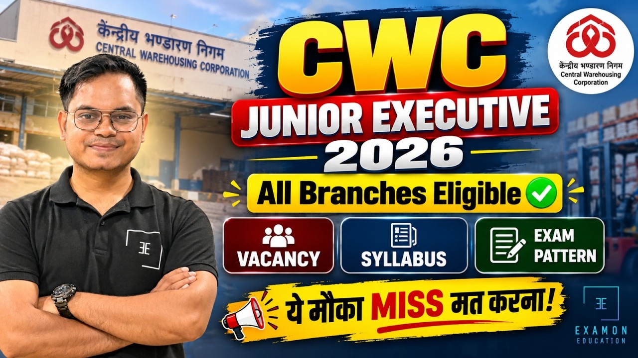 CWC Junior Executive 2026 | CWC Vacancy, Exam Pattern & Syllabus | All Branches Eligible