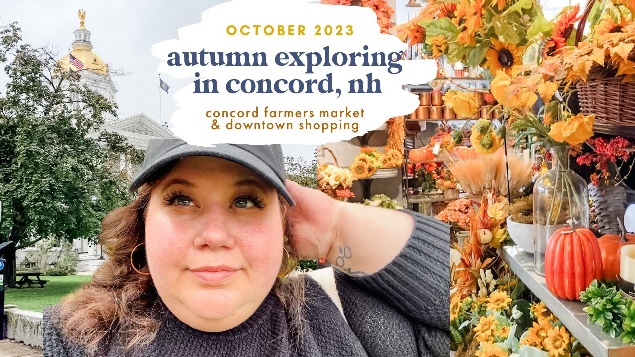 Autumn Exploring in Concord, NH! Concord Farmers Market & Downtown Shopping!