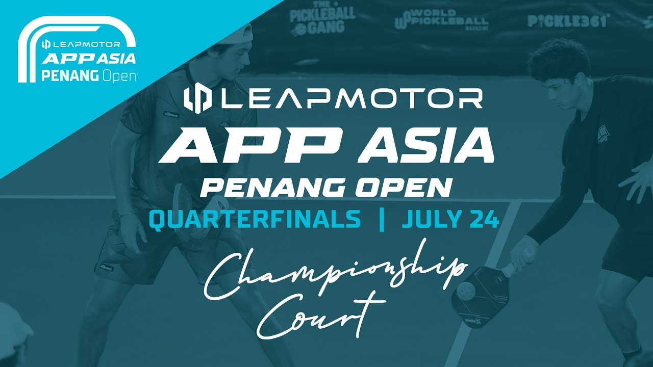 2026 APP Penang Open - Quarter Finals