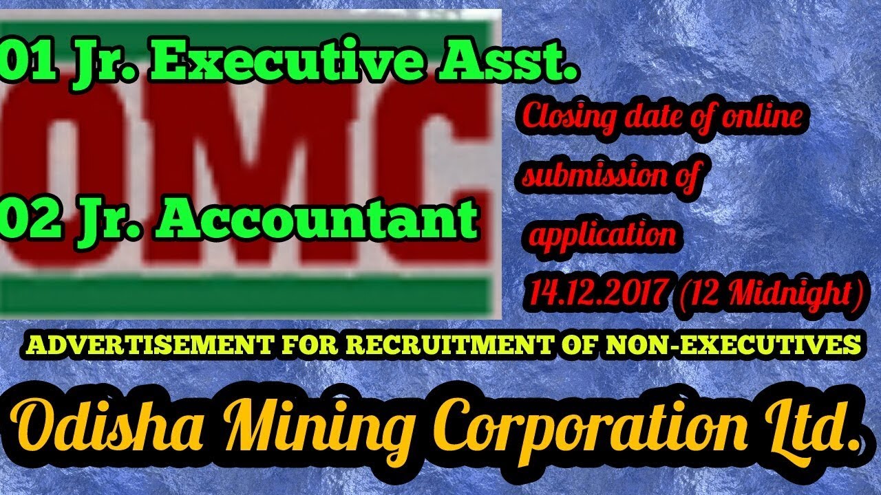 OMC||ADVERTISEMENT FOR RECRUITMENT OF NON-EXECUTIVES Jr.Executive Asst. Jr. Accountant