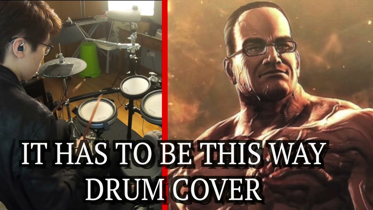 IT HAS TO BE THIS WAY Drum Cover | MGR: Revengeance OST