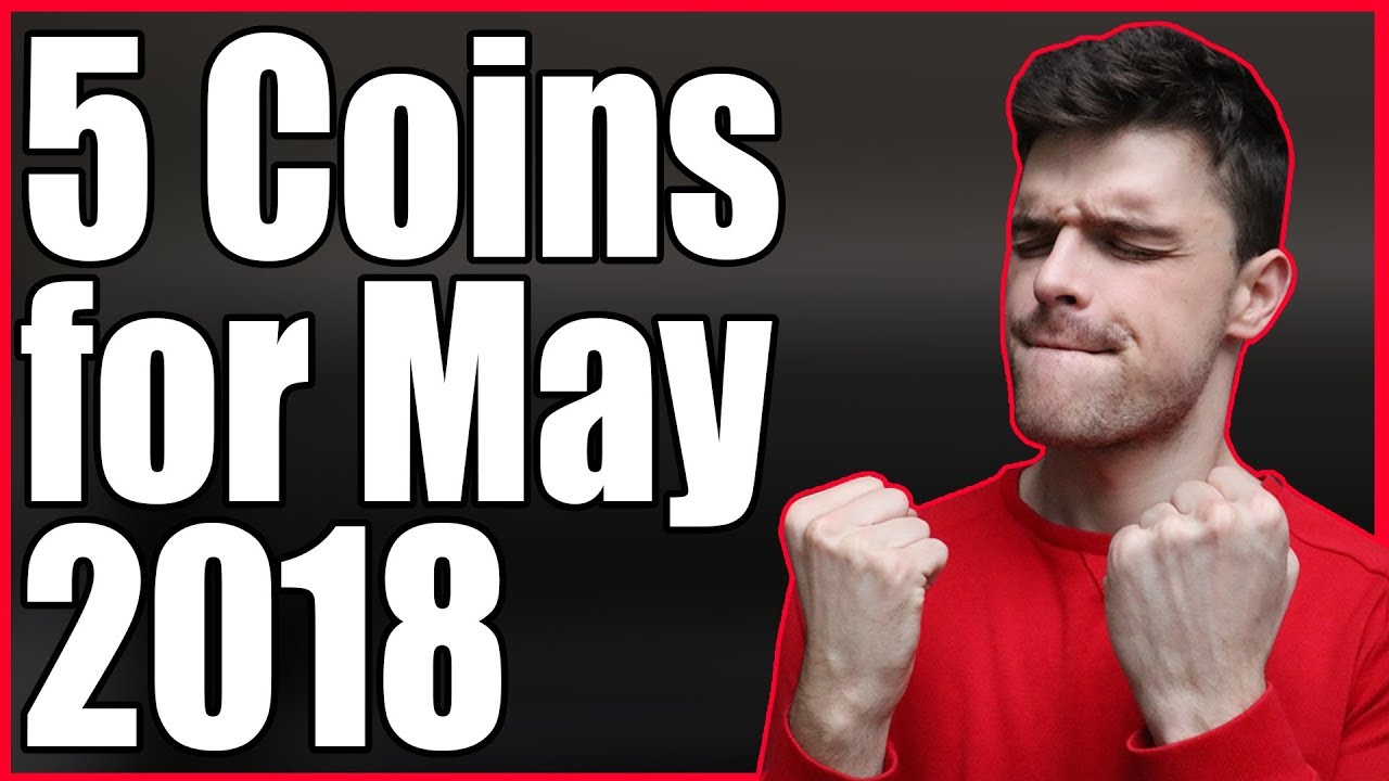 Top 5 Altcoins for May 2018