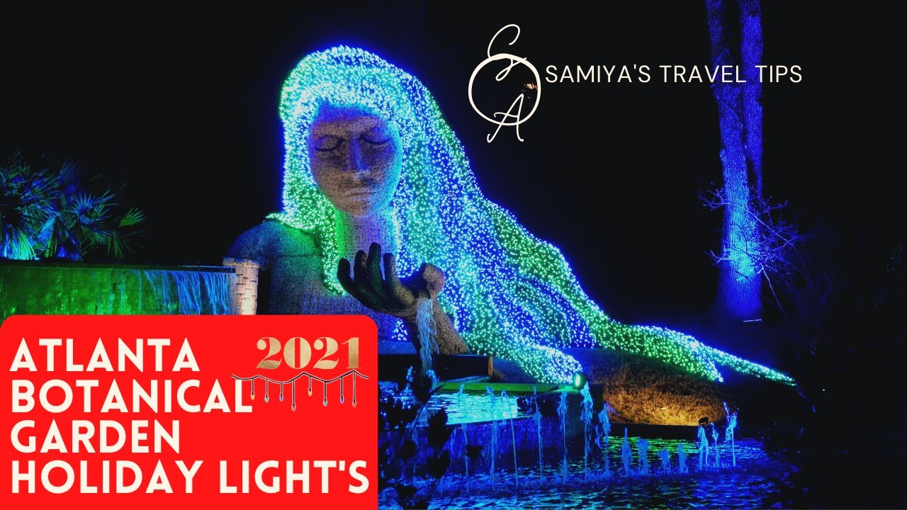 Atlanta Botanical Garden Holiday Lights | Christmas Lights 2021!