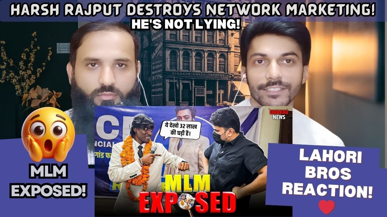 Harsh Rajput DESTROYS Network Marketing! - Lahori Bros Reaction