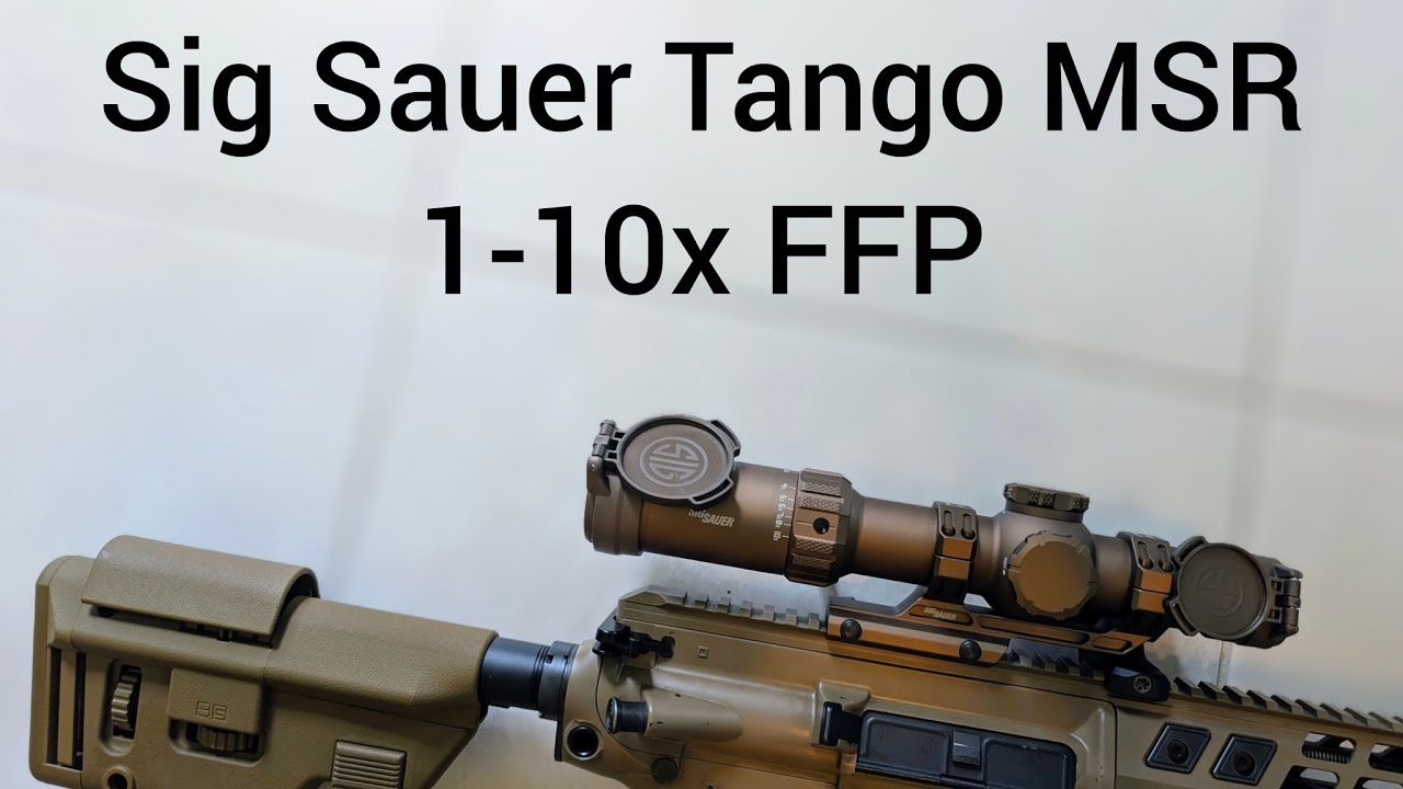 Обзор настольного прицела Sig Sauer Tango MSR 1-10x FFP
