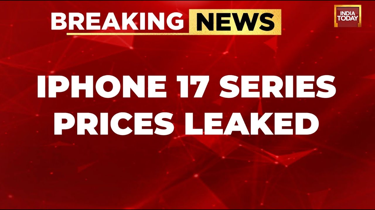 iPhone 17 Series Prices Leaked, Week Before Apple Awe Dropping iPhone Event | iPhone 17 Launch News