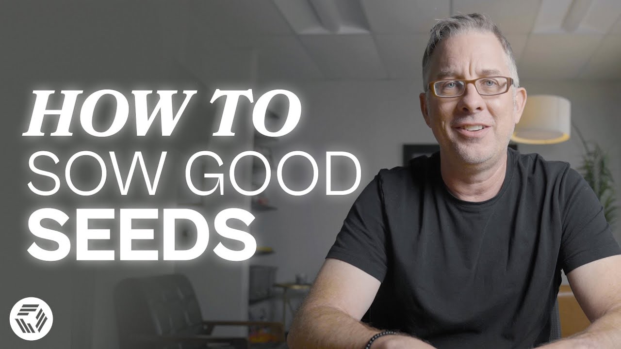How To Sow Good Seeds | Pastor Brent Garrard | Live It...