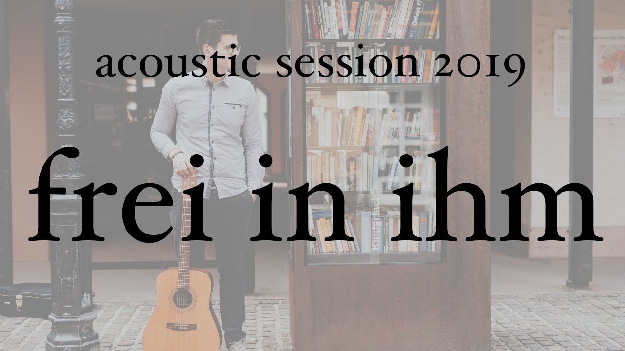 Acoustic Session I Frei in ihm 2017 I Benjamin Brecht [Outbreakband Cover]