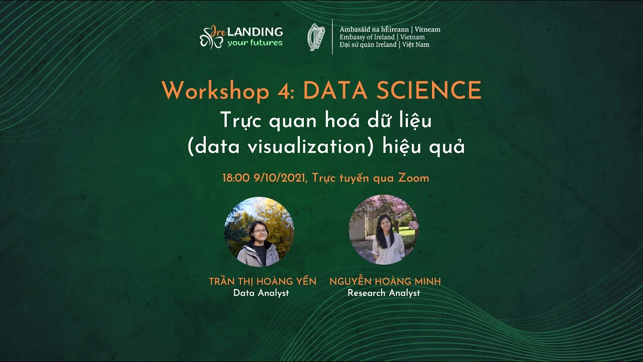 WORKSHOP 4 - Session 3 - Trực quan hoá dữ liệu (data visualization) hiệu quả