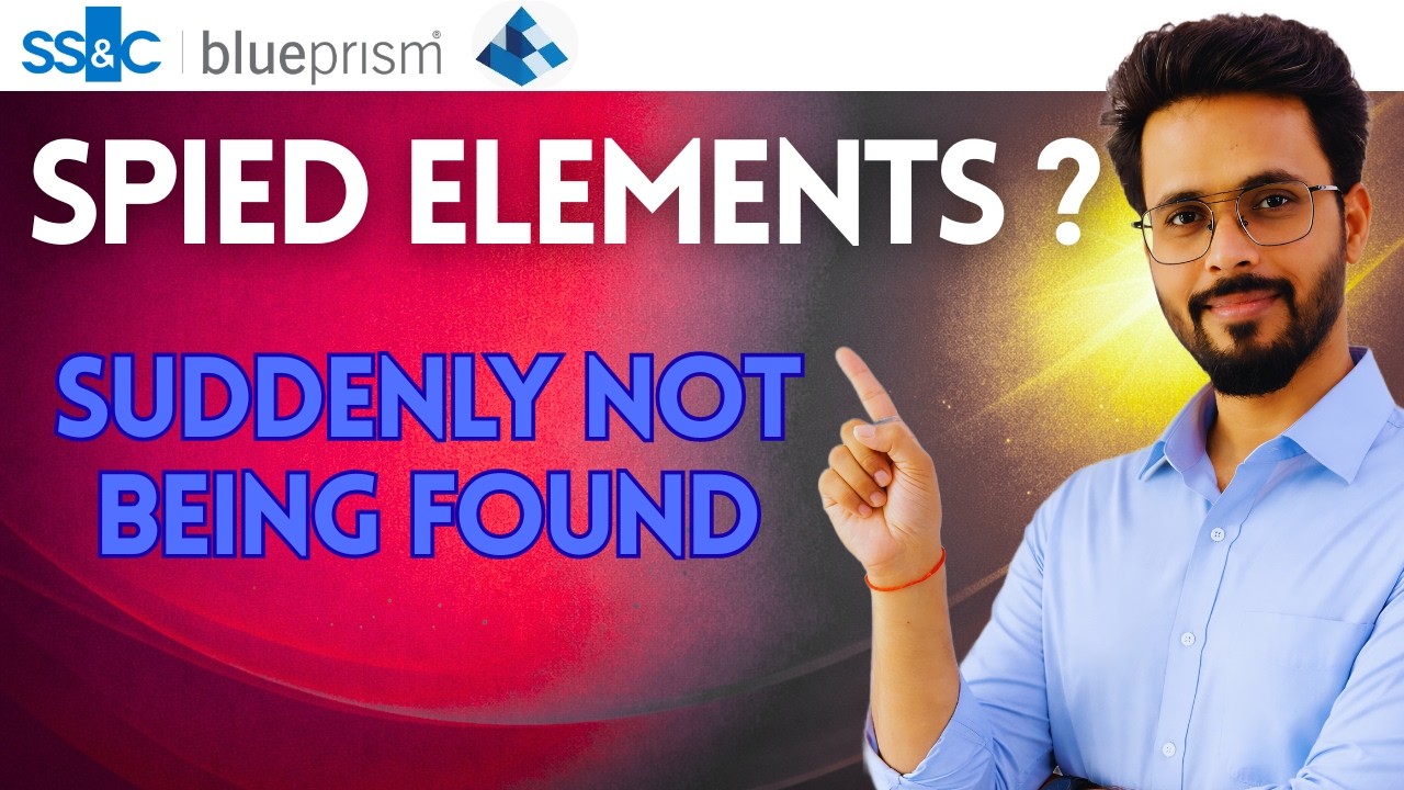 👉 Fix Previously Spied Elements Suddenly Not being found Blue Prism